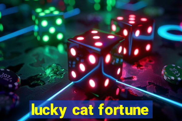 lucky cat fortune